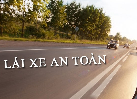 Kinh nghiệm lái xe an toàn chủ xe cần biết